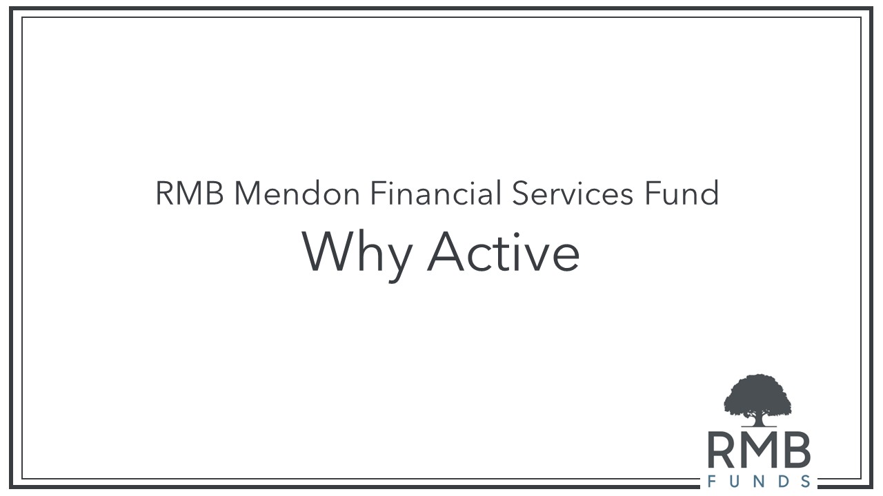 RMB Mendon Financial Services Fund – Why Active